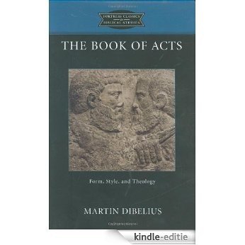 Book of Acts Hardcover: Form, Style and Theology (Fortress Classics in Biblical Studies) [Kindle-editie]