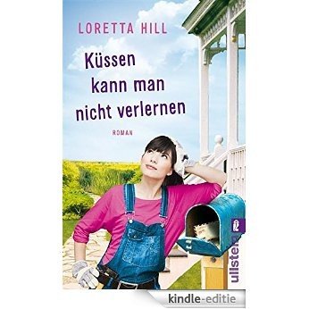 Küssen kann man nicht verlernen: Roman (German Edition) [Kindle-editie]