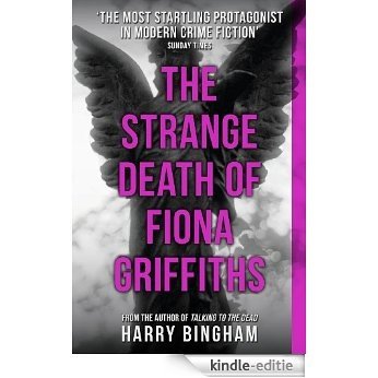 The Strange Death of Fiona Griffiths: Fiona Griffiths Crime Thriller Series Book 3 [Kindle-editie] beoordelingen