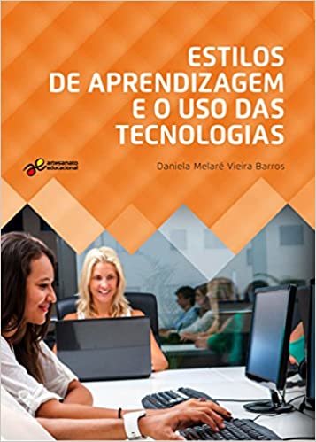 Estilos de Aprendizagem e o Uso das Tecnologias