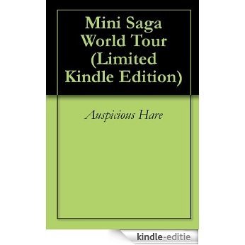Mini Saga World Tour (Limited Kindle Edition) (English Edition) [Kindle-editie]