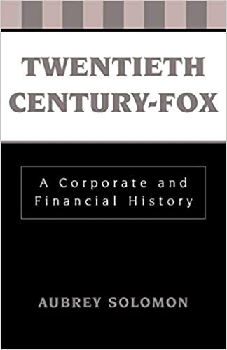 indir Twentieth Century-Fox: A Corporate and Financial History (The Scarecrow Filmmakers Series) (Filmmakers Series, 20)