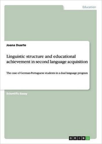 Linguistic Structure and Educational Achievement in Second Language Acquisition