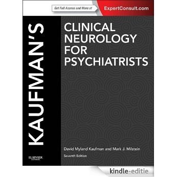 Kaufman's Clinical Neurology for Psychiatrists (Major Problems in Neurology) [Kindle-editie]