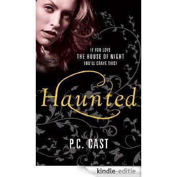 Haunted (After Moonrise (Connected to Possessed by PC Cast), Book 2) [Kindle-editie]