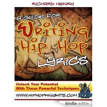 A Guide For Writing Hip Hop Lyrics (English Edition) [Kindle-editie] beoordelingen