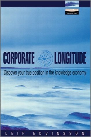 Corporate Longitude: Discover Your True Position in the Knowledge Economy