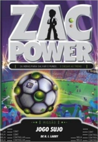 Zac Power 23. Jogo Sujo