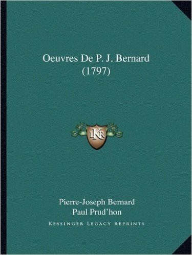 Oeuvres de P. J. Bernard (1797)