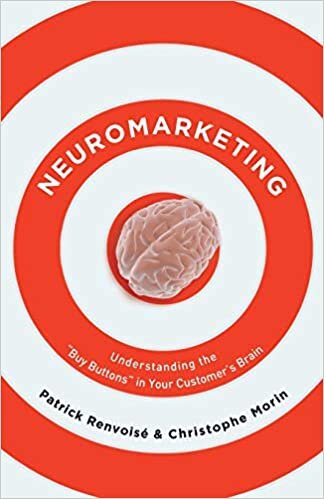 Neuromarketing (International Edition): Understanding the Buy Buttons in Your Customer's Brain
