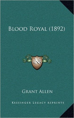 Blood Royal (1892)