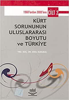 indir Kürt Sorununun Uluslararası Boyutu ve Türkiye - Cilt 2 1960’lardan 2000’lere