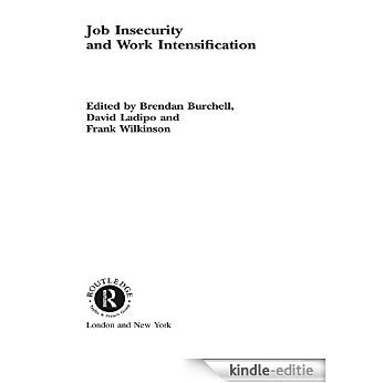 Job Insecurity and Work Intensification (Routledge Studies in Employment Relations) [Kindle-editie]