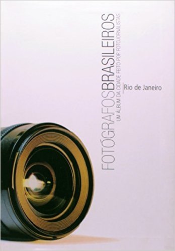 Fotógrafos Brasileiros. Um Album Da Cidade Feito Por Fotojornalistas