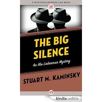 The Big Silence (The Abe Lieberman Mysteries) [Kindle-editie]