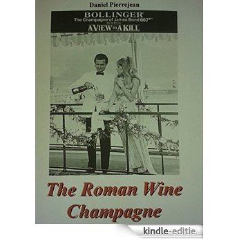 The Roman Wine Champagne (English Edition) [Kindle-editie]