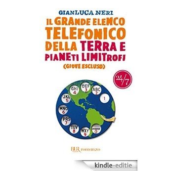 Il grande elenco telefonico della terra e pianeti limitrofi (Giove escluso) (Bur 24/7) [Kindle-editie]