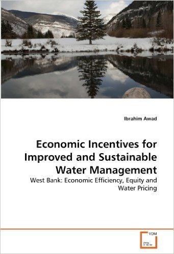 Economic Incentives for Improved and Sustainable Water Management