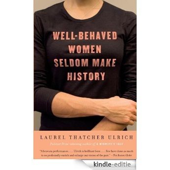 Well-Behaved Women Seldom Make History [Kindle-editie]