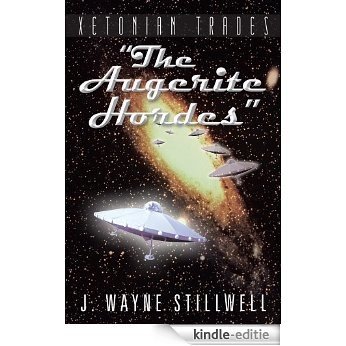 Xetonian Trades:"The Augerite Hordes" (English Edition) [Kindle-editie]