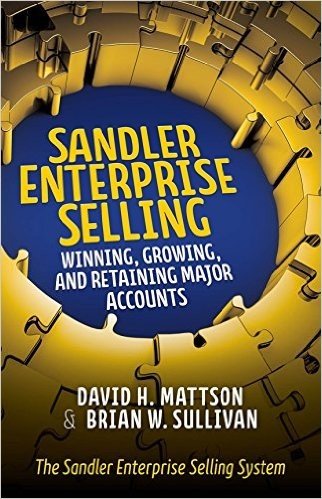 Sandler Enterprise Selling: Winning, Growing, and Retaining Major Accounts baixar