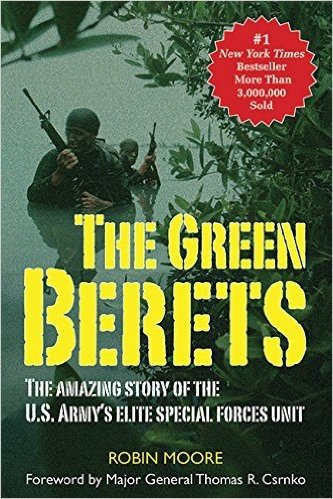 The Green Berets: The Amazing Story of the U.S. Army's Elite Special Forces Unit baixar