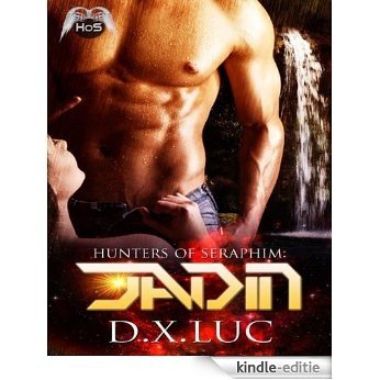 Hunters Of Seraphim~Jadin Erotic Romance (English Edition) [Kindle-editie]