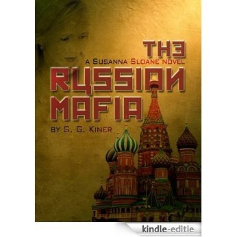 The Russian Mafia (a Susanna Sloane novel Book 1) (English Edition) [Kindle-editie]