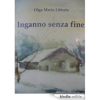 Inganno senza fine (Italian Edition) [Kindle-editie]