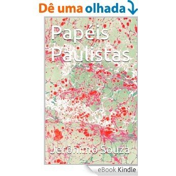 Papéis Paulistas (Gráfica Livro 2) [eBook Kindle]