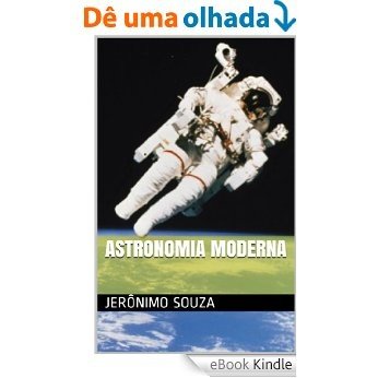 Astronomia Moderna [eBook Kindle]