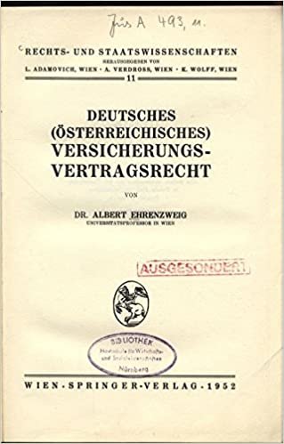 Deutsches (Österreichisches) Versicherungs-Vertragsrecht (Rechts- und Staatswissenschaften)