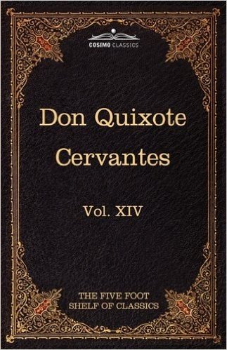 Don Quixote of the Mancha, Part 1: The Five Foot Shelf of Classics, Vol. XIV (in 51 Volumes)