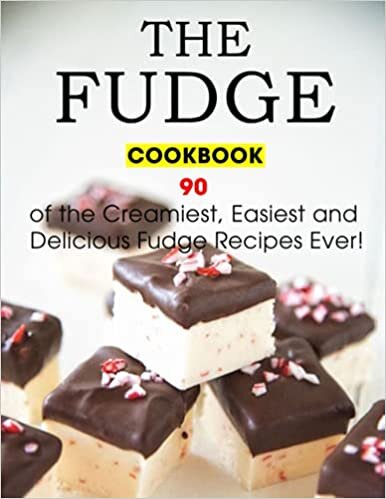 indir The Fudge Cookbook: 90 of the Creamiest, Easiest and Delicious Fudge Recipes Ever!