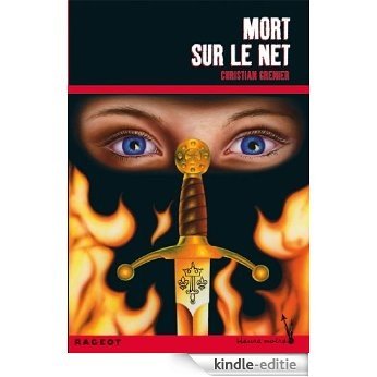 Mort sur le net (Les enquêtes de Logicielle) (French Edition) [Kindle-editie]