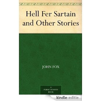 Hell Fer Sartain and Other Stories (English Edition) [Kindle-editie]