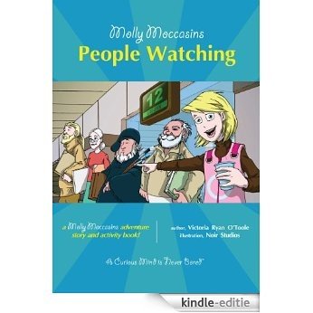 Molly Moccasins -- People Watching (Molly Moccasins Adventure Story and Activity Books) (English Edition) [Kindle-editie]