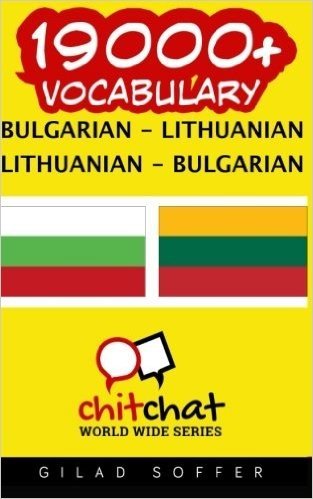 19000+ Bulgarian - Lithuanian Lithuanian - Bulgarian Vocabulary