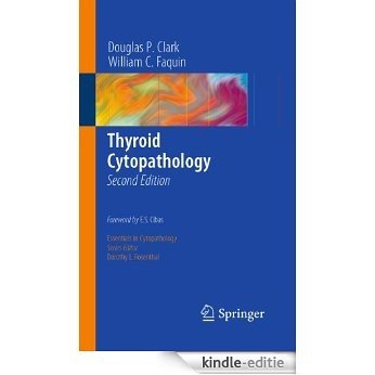 Thyroid Cytopathology: 8 (Essentials in Cytopathology) [Kindle-editie]