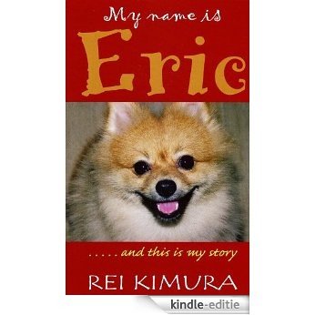 My Name Is Eric (English Edition) [Kindle-editie]