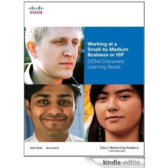 Working at a Small-to-Medium Business or ISP, CCNA Discovery Learning Guide (Companion Guide) [Kindle-editie]