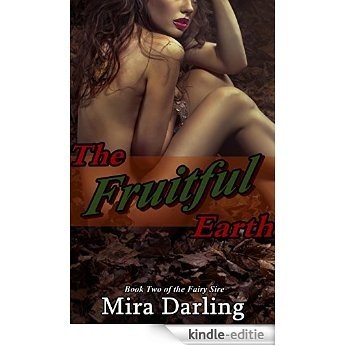 The Fruitful Earth (The Fairy Sire Book 2) (English Edition) [Kindle-editie]