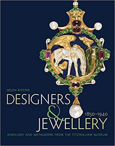 Designers and Jewellery 1850-1940: Jewellery and Metalwork from the Fitzwilliam Museum