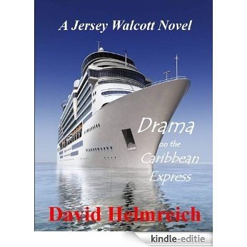 Drama on the Caribbean Express (English Edition) [Kindle-editie]