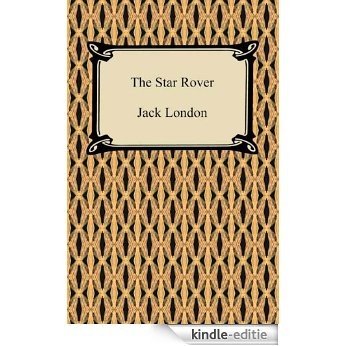 The Star Rover (The Jacket) [with Biographical Introduction] [Kindle-editie]