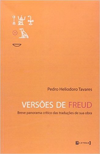Versões de Freud. Breve Panorama Crítico das Traduções de Sua Obra