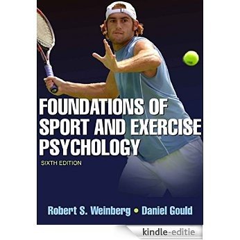 Foundations of Sport and Exercise Psychology, 6E [Kindle-editie]