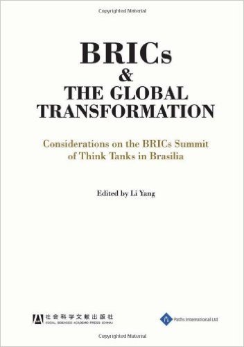 Brics and the Global Transformation: Considerations on the Bric Summit of Think Tanks in Brasilia