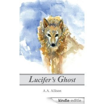 Lucifer's Ghost: Into the Wilderness of Beersheba (English Edition) [Kindle-editie]