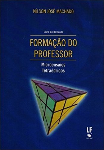Livro de Bolso da Formação do Professor. Microensaios Tetraédricos